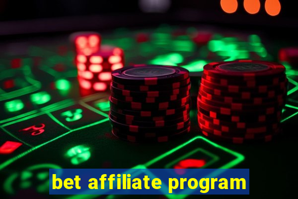 bet affiliate program